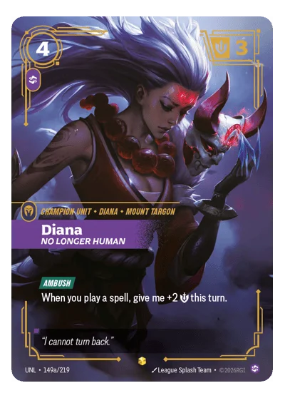 Diana, No Longer Human UNL-149a Riftbound TCG