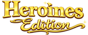Heroines Edition
